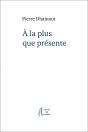 A La Plus Que Présente - Preview