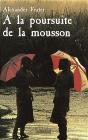 A La Poursuite De La Mousson - Preview