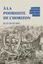 A La Poursuite De L'Horizon : Naissance Et Évolution Des Idées En Sciences - Preview