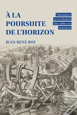 Capa do artigo A La Poursuite De L'Horizon : Naissance Et Évolution Des Idées En Sciences