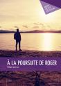 À La Poursuite De Roger - Preview