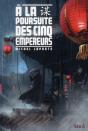 A La Poursuite Des Cinq Empereurs - Preview