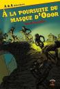 À La Poursuite Du Masque D'Odor - Preview