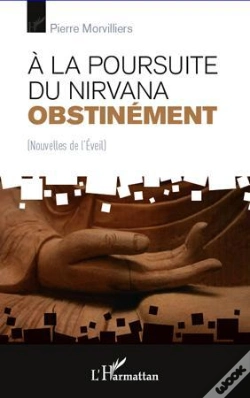 Capa do artigo À La Poursuite Du Nirvana Obstinément ; Nouvelles De L'Éveil
