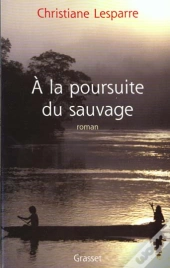 A La Poursuite Du Sauvage