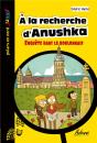 À La Recherche D'Anushka ; Enquête Dans Le Boulonnais - Preview