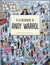 À La Recherche De Andy Warhol