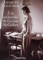 À La Recherche De Carson Mccullers ; Retour À Nayack - Preview