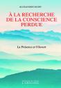 À La Recherche De La Conscience Perdue ; La Présence De L'Ouvert - Preview