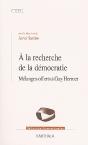 À La Recherche De La Démocratie ; Melanges Offerts À Guy Hermet - Preview