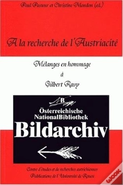 Capa do artigo À La Recherche De L'Austriacité : Mélanges En Hommage À Gilbert Ravy