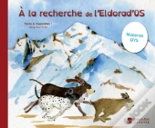 A La Recherche De L'Eldorad'Os