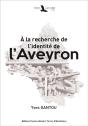 À La Recherche De L'Identité De L'Aveyron - Preview