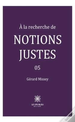 Capa do artigo A La Recherche De Notions Justes - Tome 5