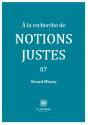 A La Recherche De Notions Justes Tome 7 - Preview