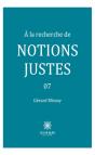 A La Recherche De Notions Justes - Tome 7 - Preview