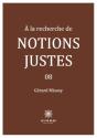 À La Recherche De Notions Justes Tome 8 - Preview