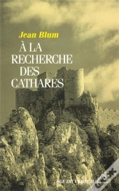 A La Recherche Des Cathares