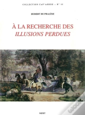 À La Recherche Des Illusions Perdues