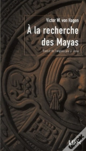 À La Recherche Des Mayas