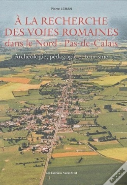 Capa do artigo A La Recherche Des Voies Romaines Dans Le Nord-Pas-De-Calais