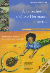 À La Recherche D'Olive Hermann, La Tortue