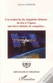 Capa do artigo À La Recherche Du Cinquième Élément : Du Feu À L