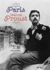 A La Recherche Du Paris De Marcel Proust