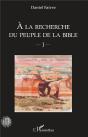 À La Recherche Du Peuple De La Bible T.1 - Preview