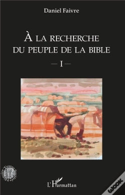 Capa do artigo À La Recherche Du Peuple De La Bible T.1