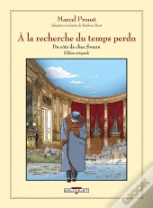 À La Recherche Du Temps Perdu : Intégrale : Du Côté De Chez Swann