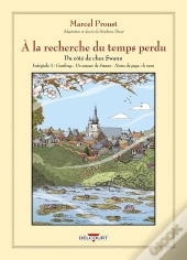 À La Recherche Du Temps Perdu : Intégrale : Du Côté De Chez Swann
