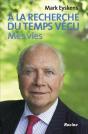 A La Recherche Du Temps Vecu ; Mes Vies - Preview