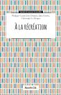 À La Récréation - Preview