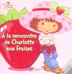 Capa do artigo A La Rencontre De Charlotte Aux Fraises