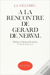 A La Rencontre De Gerard De Nerval