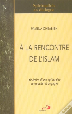 Capa do artigo A La Rencontre De L'Islam ; Itineraire D'Une Spiritualite Composite Et Engagee