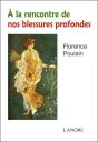 A La Rencontre De Nos Blessures Profondes - Preview