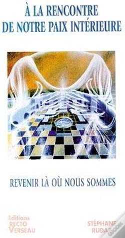 Capa do artigo A La Rencontre De Notre Paix Interieure ; Revenir La Ou Nous Sommes
