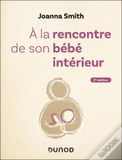 Capa do artigo À La Rencontre De Son Bébé Intérieur (2e Édition)