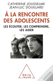 Capa do artigo À La Rencontre Des Adolescents ; Les Écouter, Les Comprendre, Les Aider