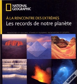 Capa do artigo À La Rencontre Des Extrêmes ; Les Records De Notre Planète