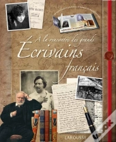 À La Rencontre Des Grands Écrivains Français