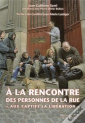 À La Rencontre Des Personnes De La Rue ; Aux Captifs La Libération