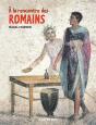 À La Rencontre Des Romains - Preview