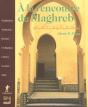 À La Rencontre Du Maghreb - Preview