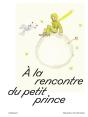 À La Rencontre Du Petit Prince - Preview