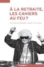 À La Retraite, Les Cahiers Au Feu ? - Preview