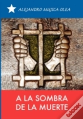 A La Sombra De La Muerte