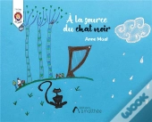 A La Source Du Chat Noir
